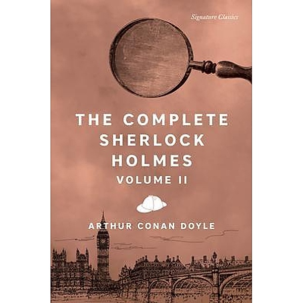 Complete Sherlock Holmes, Volume II, Arthur Conan Doyle