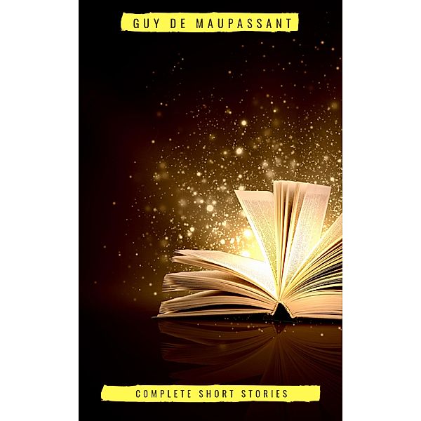 Complete Short Stories, Guy de Maupassant