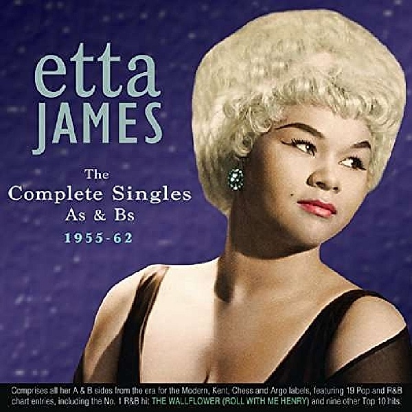 Complete Singles As & Bs 1955-62, Etta James