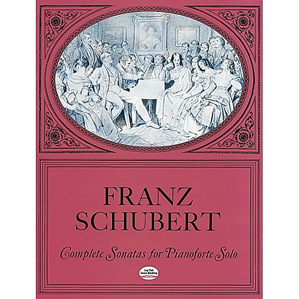 Complete Sonatas for Pianoforte Solo / Dover Classical Piano Music, Franz Schubert