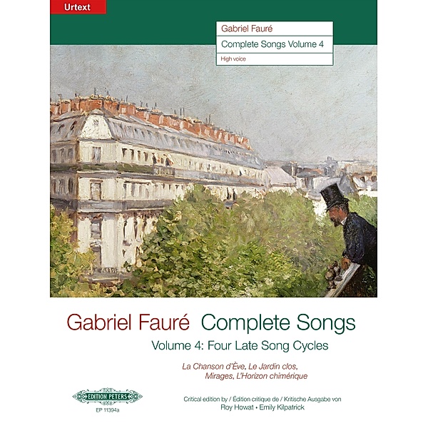 Complete Songs / Sämtliche Lieder (19061921), Band 4 -Ausgabe für Hohe Singstimme und Klavier-, Gabriel FaurÃ©
