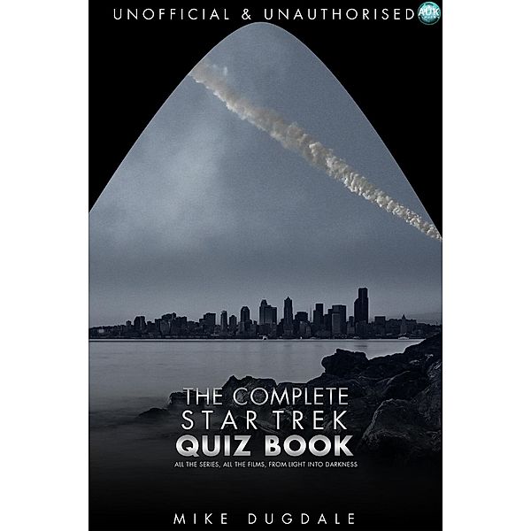 Complete Star Trek Quiz Book / Andrews UK, Mike Dugdale