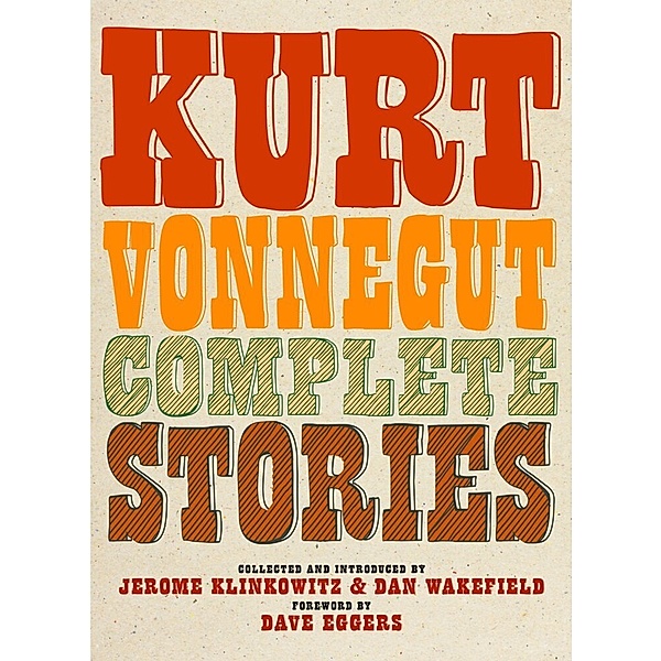Complete Stories, Kurt Vonnegut