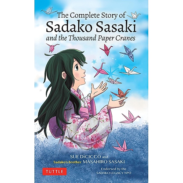 Complete Story of Sadako Sasaki, Masahiro Sasaki, Sue DiCicco