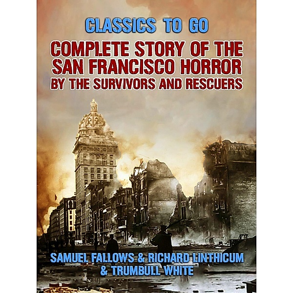 Complete Story of the San Francisco Horror, Samuel Fallows