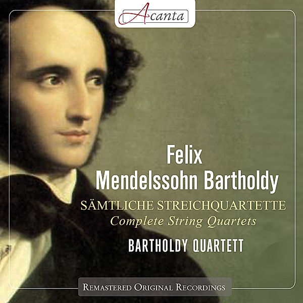 Complete String Quartets, F. Mendelssohn-Bartholdy