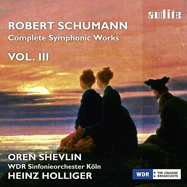 Complete Symphonic Works Vol.3, Robert Schumann