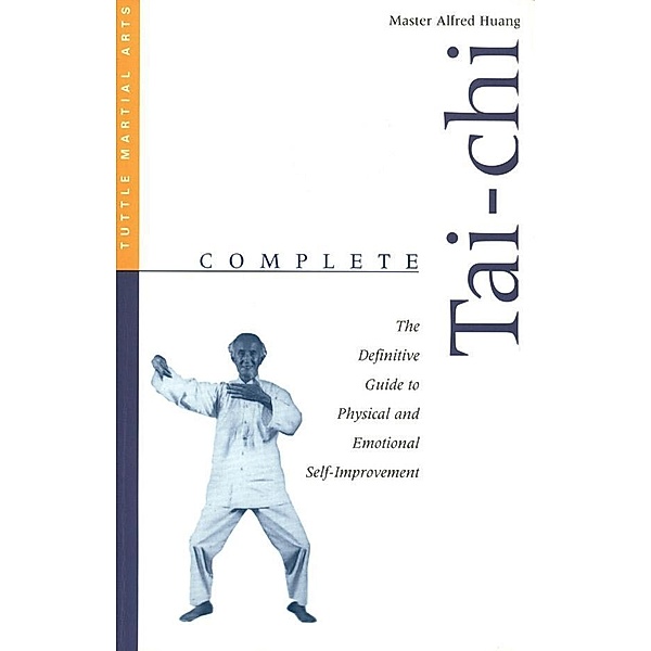 Complete Tai-Chi, Alfred Huang