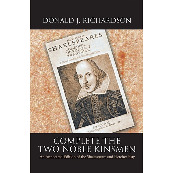 Complete the Two Noble Kinsmen, Donald J. Richardson