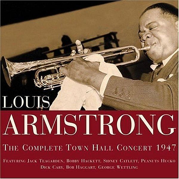 Complete Town Hall..., Louis Armstrong