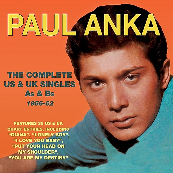 Complete Us & Uk Singles A'S & B'S 1956-62, Paul Anka