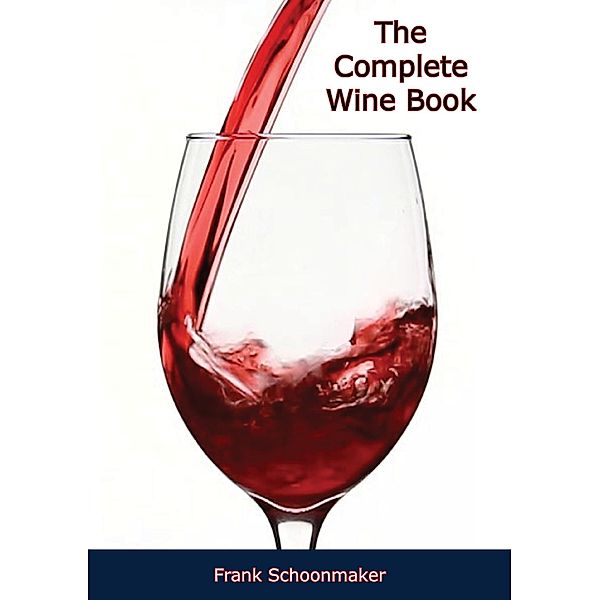 Complete Wine Book / Barakaldo Books, Frank Schoonmaker