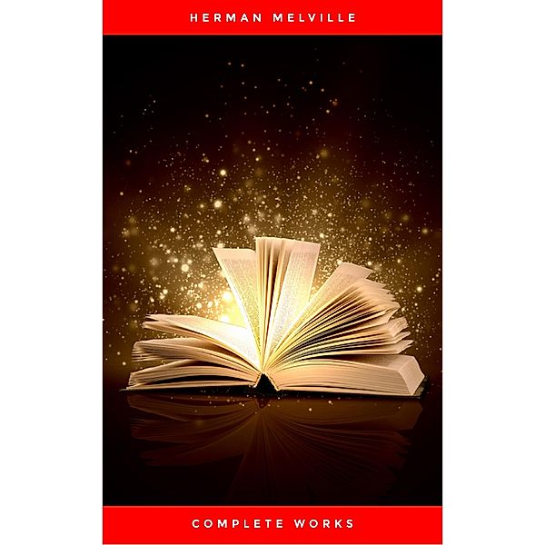 Complete Works, Herman Melville