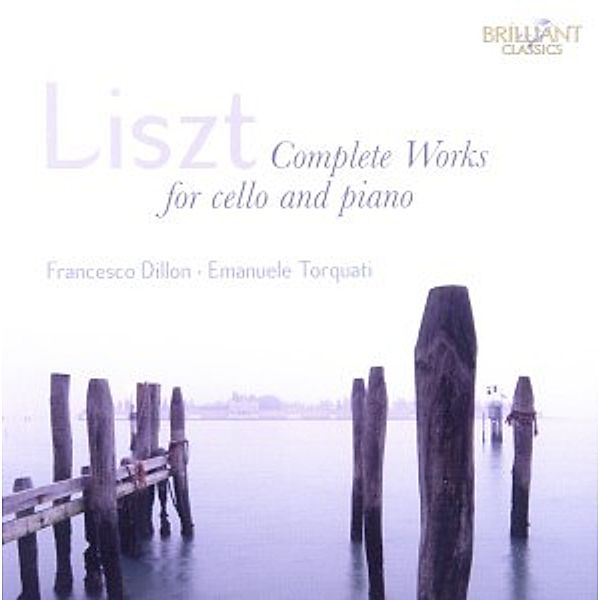 Complete Works For Cello And Piano, Francesco Dillon, Emanuele Torquati