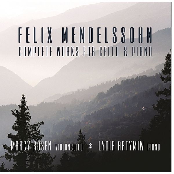 Complete Works For Cello And Piano, F. Mendelssohn-Bartholdy