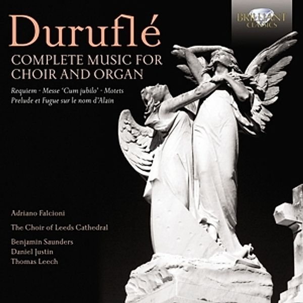 Complete Works For Choir And Organ, Maurice Durufle