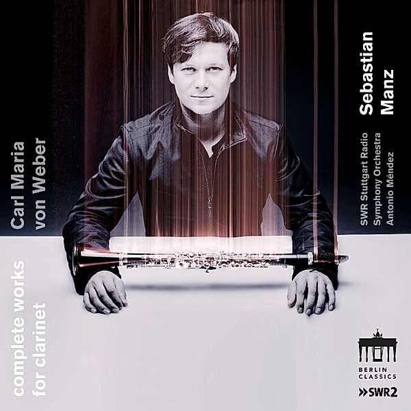 Complete Works For Clarinet, Carl Maria von Weber