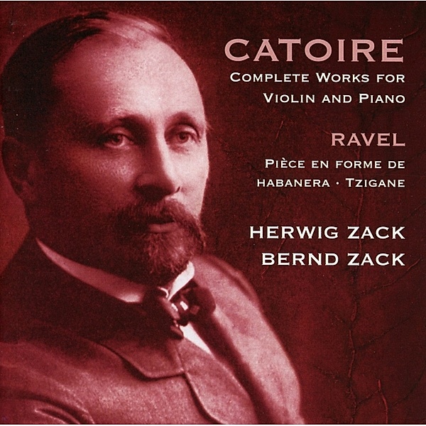 Complete Works For Violin & Piano, Herwig Zack, Bernd Zack