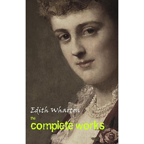 Complete Works of Edith Wharton / Pandora's Box, Wharton Edith Wharton