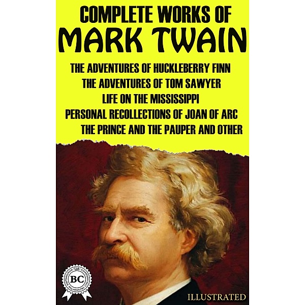 Complete Works of Mark Twain. Illustrated, Mark Twain