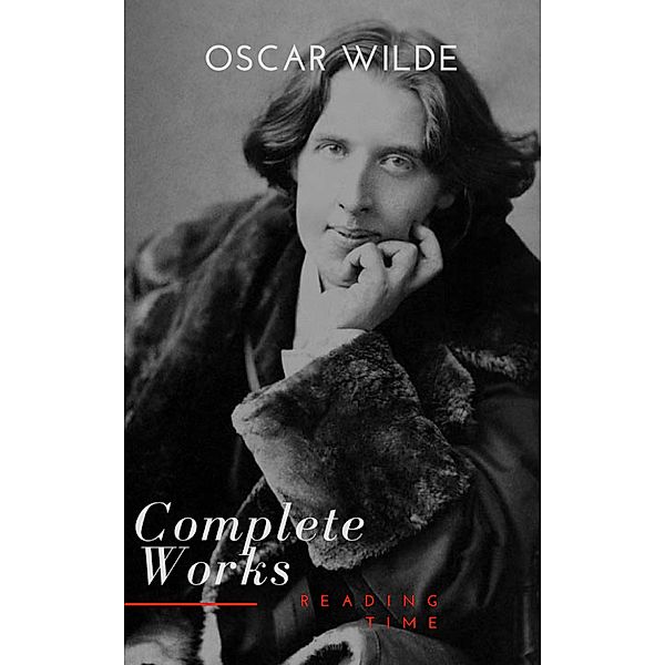 Complete Works of Oscar Wilde, Oscar Wilde, Reading Time