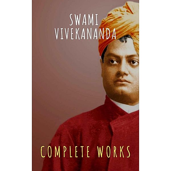 Complete Works of Swami Vivekananda, Swami Vivekananda, The griffin Classics