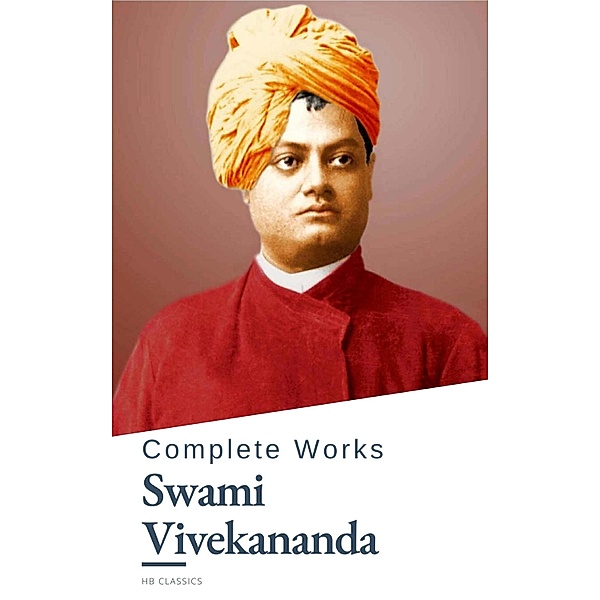 Complete Works of Swami Vivekananda, Swami Vivekananda, Hb Classics