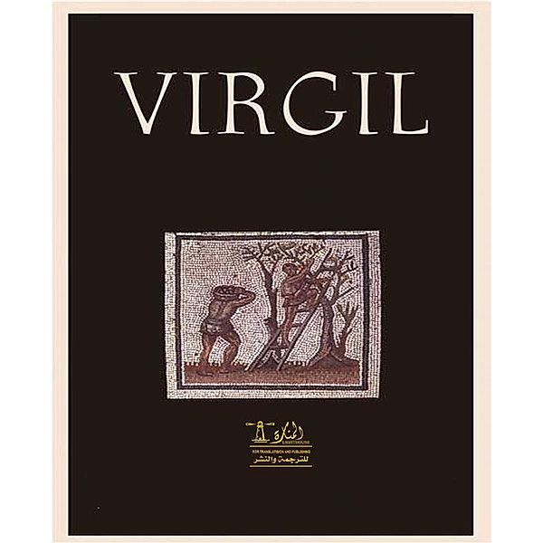 Complete Works of Virgil: Text, Summary, Motifs and Notes (Annotated), Virgil, Anthony Martinez