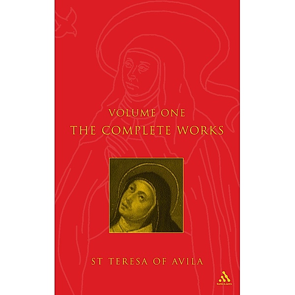 Complete Works St. Teresa Of Avila Vol1, St. Teresa