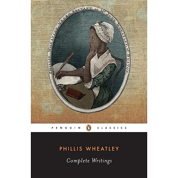 Complete Writings, Phillis Wheatley