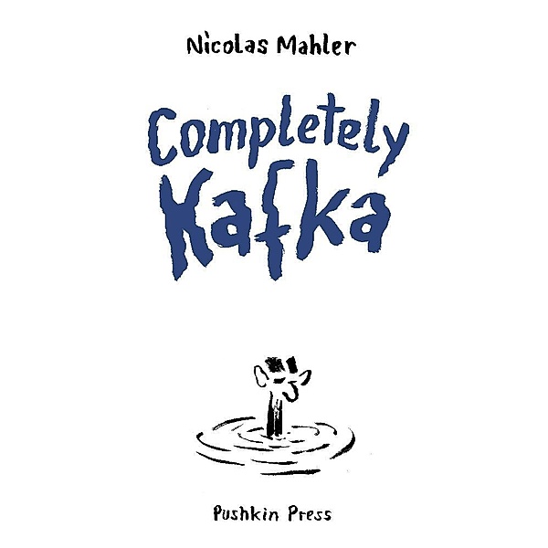 Completely Kafka, Nicolas Mahler
