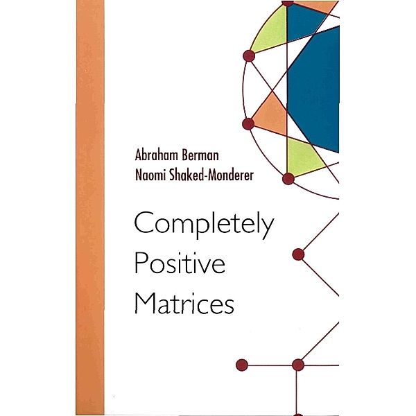Completely Positive Matrices, Abraham Berman, Naomi Shaked-monderer