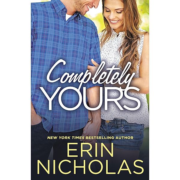 Completely Yours / Opposites Attract Bd.1, Erin Nicholas