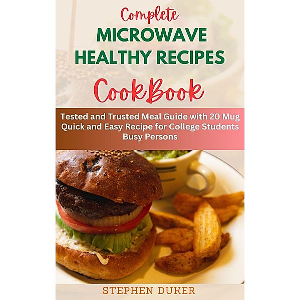 CompleteMicrowaveHealthyRecipesCookbook, Stephen Duker