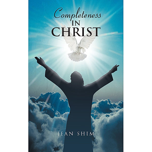 Completeness in Christ, JEAN SHIM