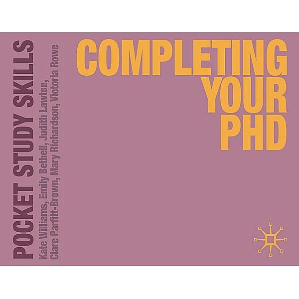 Completing Your PhD, Kate Williams, Emily Bethell, Judith Lawton