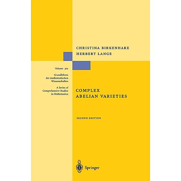 Complex Abelian Varieties, Christina Birkenhake, Herbert Lange