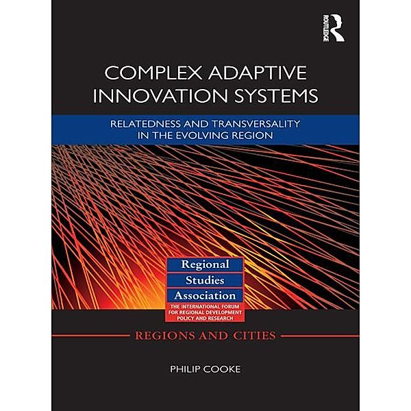 Complex Adaptive Innovation Systems, Philip Cooke