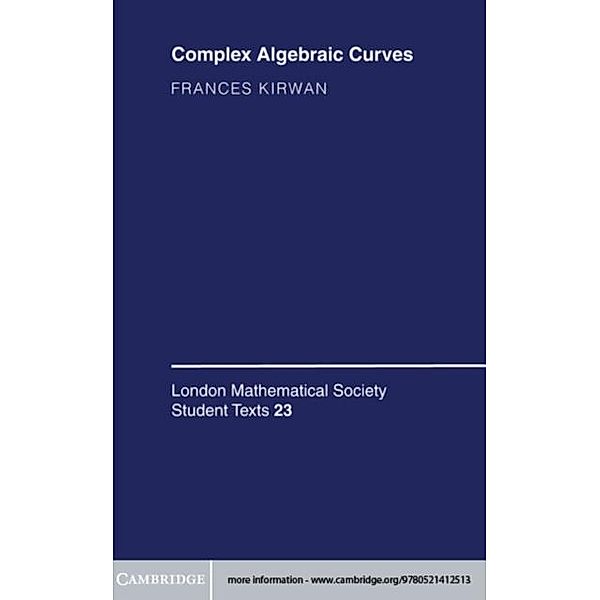 Complex Algebraic Curves, Frances Kirwan