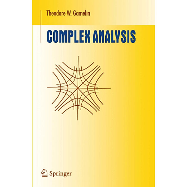 Complex Analysis, Theodore W. Gamelin