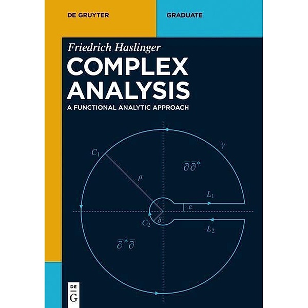 Complex Analysis / De Gruyter Textbook, Friedrich Haslinger