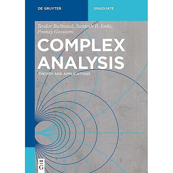 Complex Analysis / De Gruyter Textbook, Teodor Bulboaca, Santosh B. Joshi, Pranay Goswami