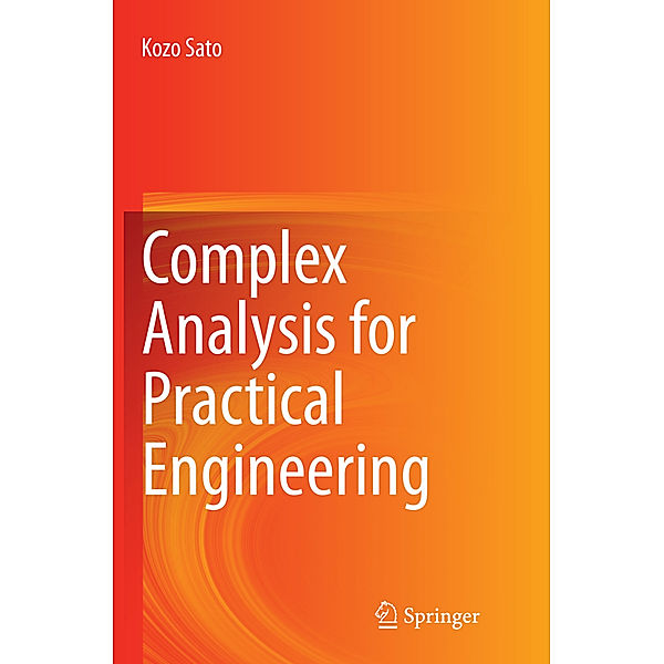 Complex Analysis for Practical Engineering, Kozo Sato