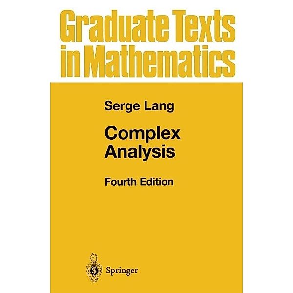 Complex Analysis / Graduate Texts in Mathematics Bd.103, Serge Lang