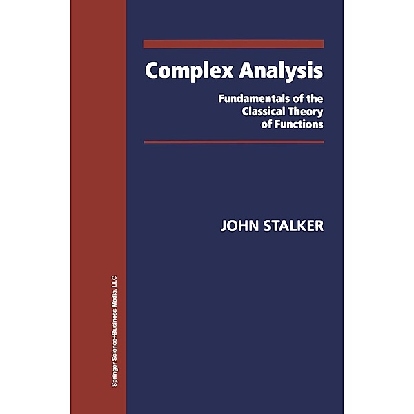 Complex Analysis / Modern Birkhäuser Classics, John Stalker