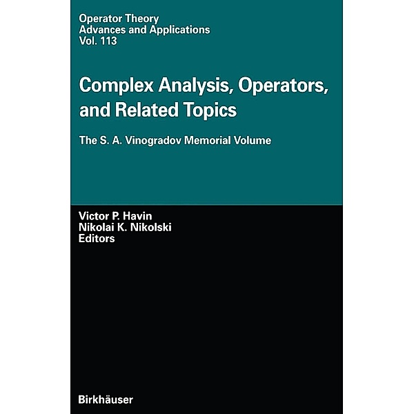 Complex Analysis, Operators, and Related Topics / Operator Theory: Advances and Applications Bd.113