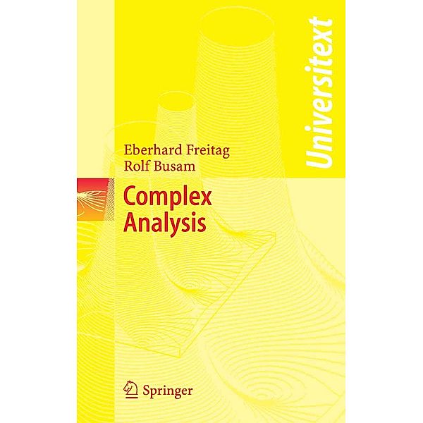 Complex Analysis / Universitext, Eberhard Freitag, Rolf Busam