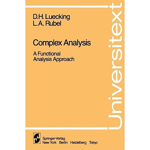 Complex Analysis / Universitext, D. H. Luecking, L. A. Rubel