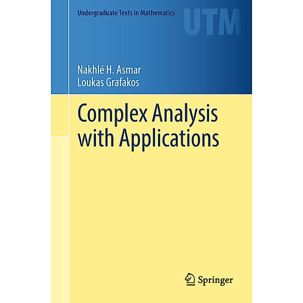 Complex Analysis with Applications, Nakhlé H. Asmar, Loukas Grafakos