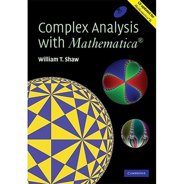 Complex Analysis with MATHEMATICA(R), William T. Shaw